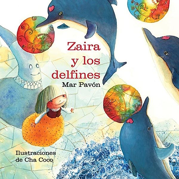 Zaira y los delfines, Mar Pavón