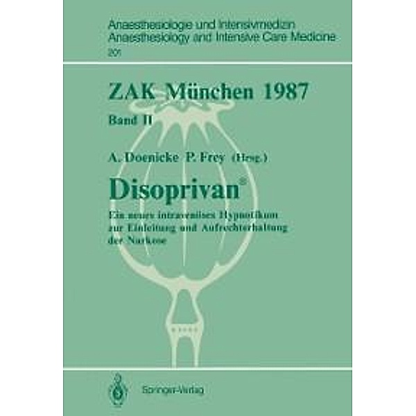 ZAK München 1987 / Anaesthesiologie und Intensivmedizin Anaesthesiology and Intensive Care Medicine Bd.201