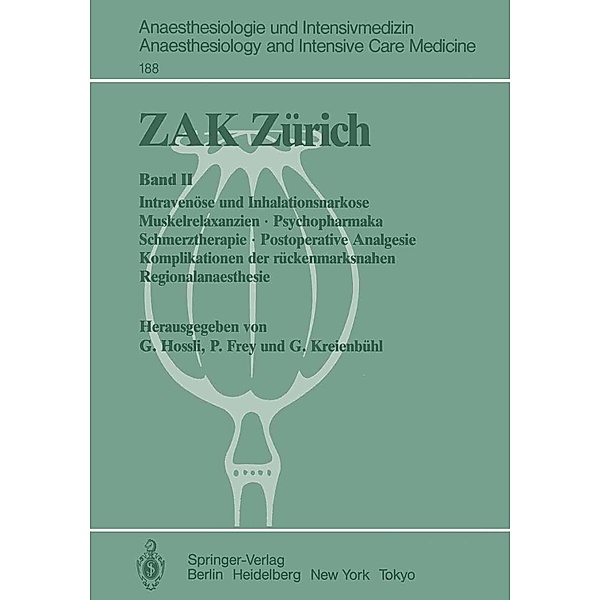 ZAK Zürich / Anaesthesiologie und Intensivmedizin Anaesthesiology and Intensive Care Medicine Bd.188
