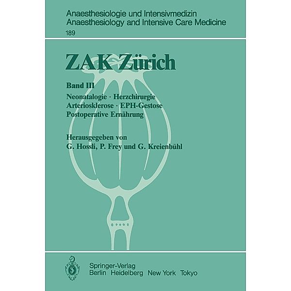 ZAK Zürich / Anaesthesiologie und Intensivmedizin Anaesthesiology and Intensive Care Medicine Bd.189