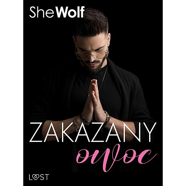 Zakazany owoc - opowiadanie erotyczne, SheWolf