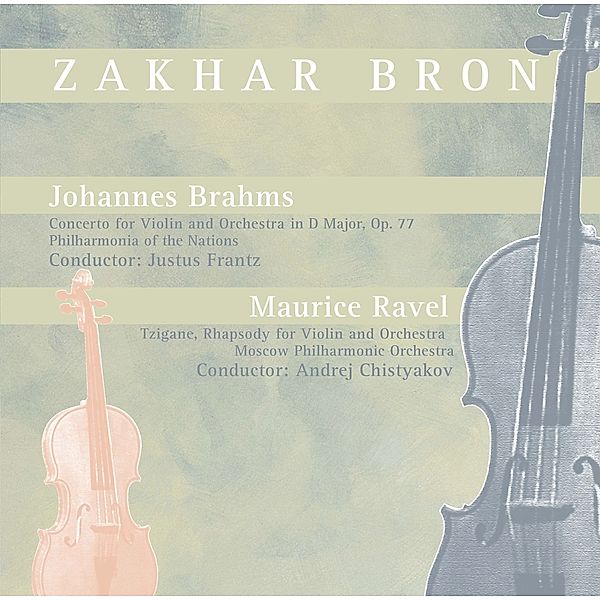 Zakhar Bron, Brahms & Ravel