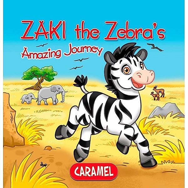 Zaki the Zebra, The Amazing Journeys, Monica Pierazzi Mitri