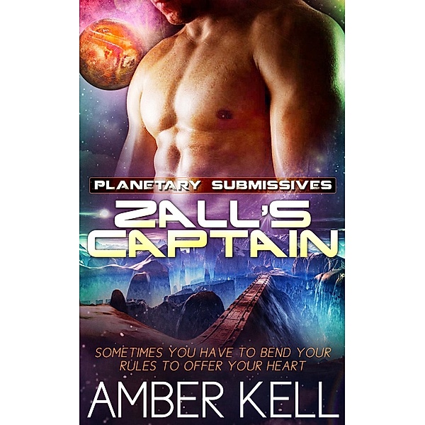 Zall's Captain / Planetary Submissives Bd.3, Amber Kell