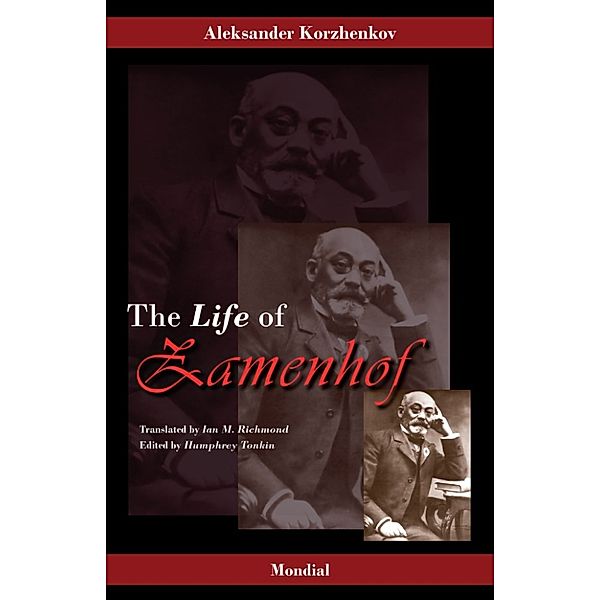 Zamenhof. The Life, Works and Ideas of the Author of Esperanto, Aleksander Korzhenkov