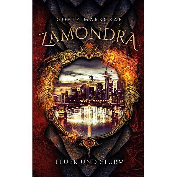 Zamondra / Zamondra Bd.3, Goetz Markgraf