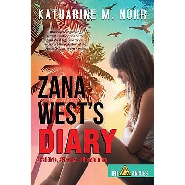 Zana West's Diary / Tri-Angles Series, Katharine Nohr