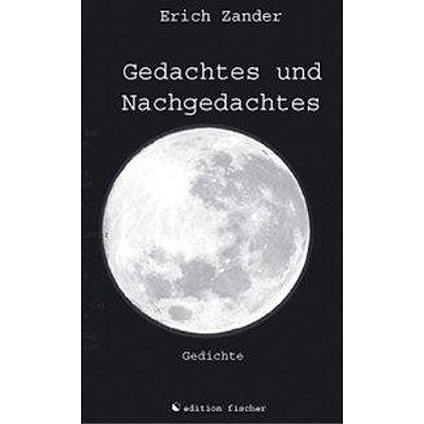 Zander, E: Gedachtes und Nachgedachtes, Erich Zander