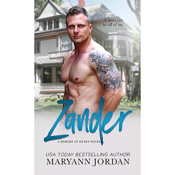 Zander (Heroes at Heart) / Heroes at Heart, Maryann Jordan