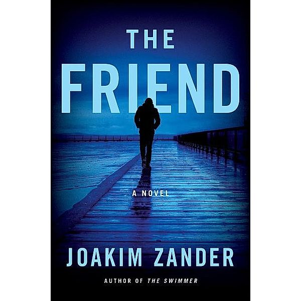 Zander, J: Friend, Joakim Zander