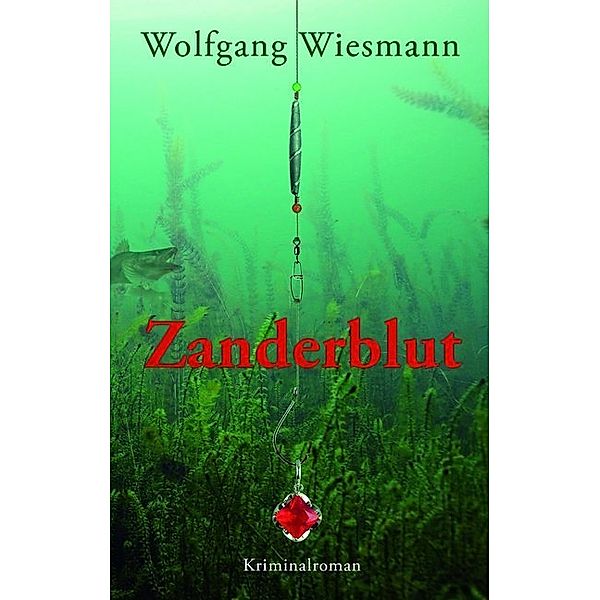 Zanderblut, Wolfgang Wiesmann
