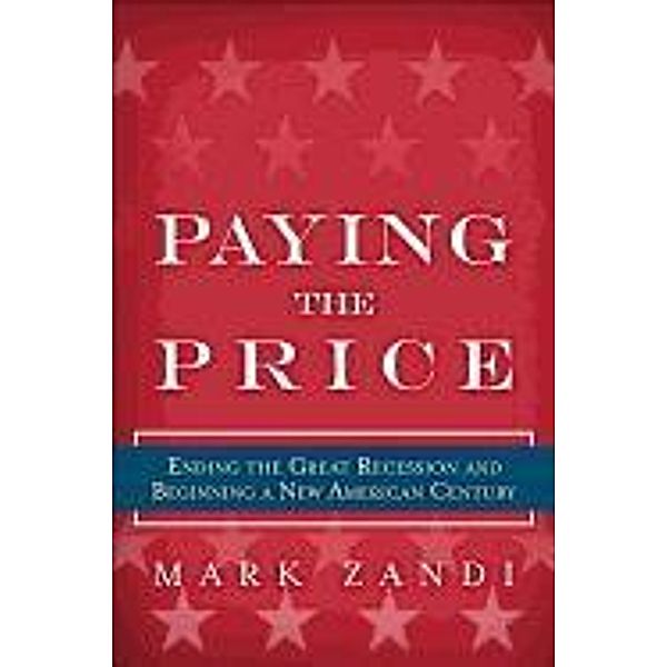 Zandi, M: Paying the Price, Mark Zandi