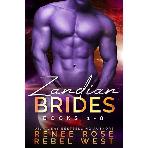 Zandian Brides Complete Boxset, Renee Rose