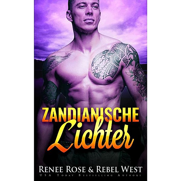 Zandianische Lichter / Zandianische Bräute Bd.4, Renee Rose, Rebel West