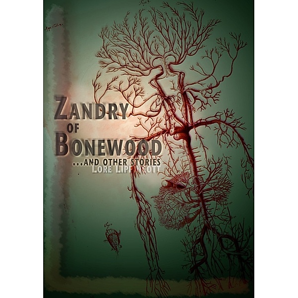 Zandry of Bonewood and Other Stories, Lore Lippincott