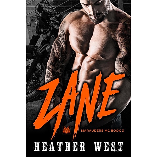 Zane (Book 3) / Marauders MC, Heather West