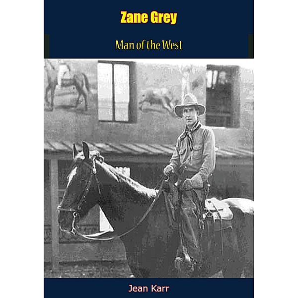 Zane Grey, Jean Karr