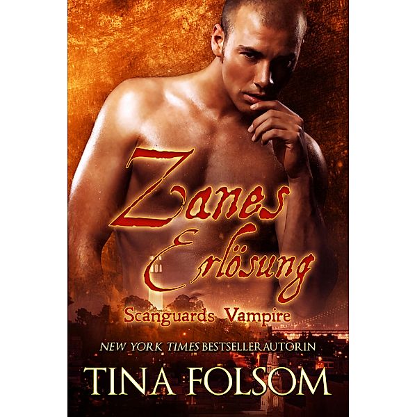 Zanes Erlösung / Scanguards Vampire Bd.5, Tina Folsom