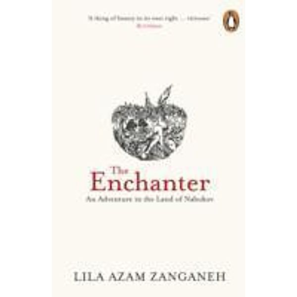 Zanganeh, L: Enchanter, Lila Azam Zanganeh