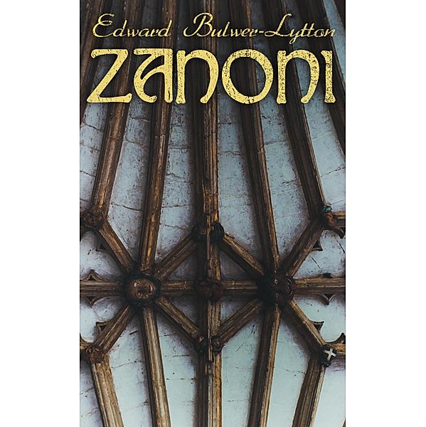 ZANONI, Edward Bulwer-Lytton