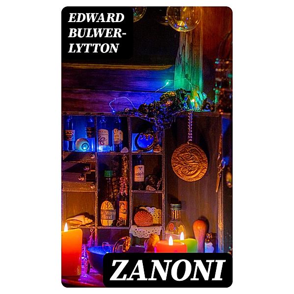 Zanoni, Edward Bulwer-Lytton