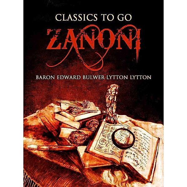 Zanoni, Baron Edward Bulwer Lytton Lytton