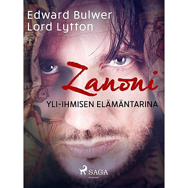 Zanoni: Yli-ihmisen elämäntarina, Edward Bulwer Lord Lytton