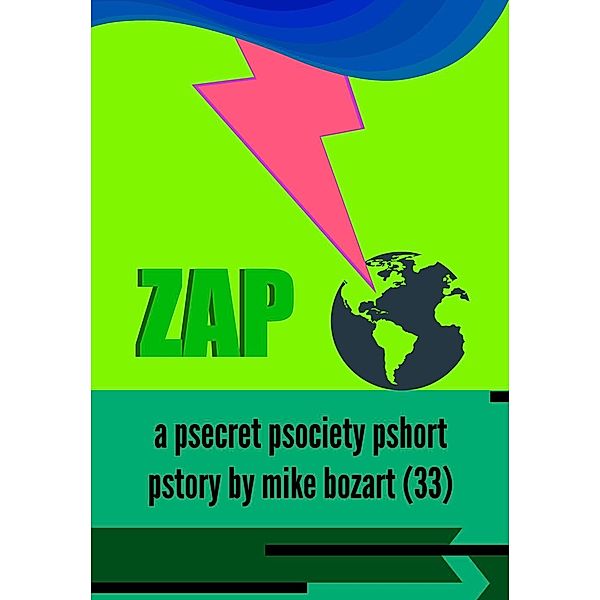 Zap, Mike Bozart