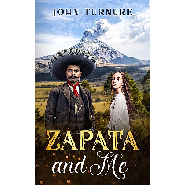 Zapata & Me, John Turnure