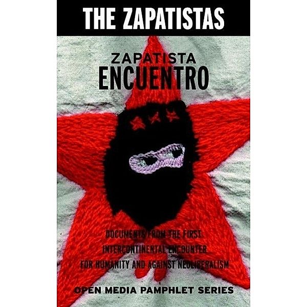 Zapatista Encuentro / Open Media Series, Zapatistas