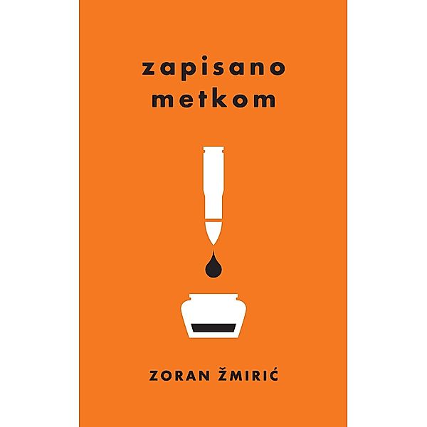 Zapisano metkom, Zoran Zmiric