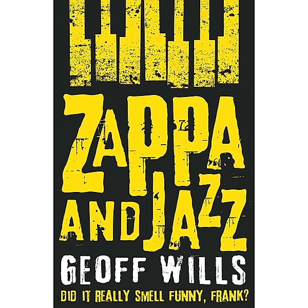 Zappa and Jazz, Geoff Wills