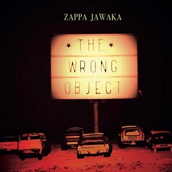 Zappa Jawaka, The Wrong Object