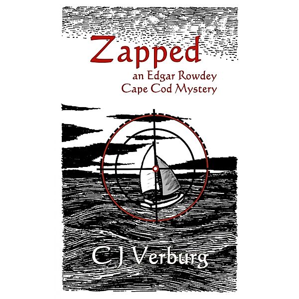 Zapped / Edgar Rowdey Cape Cod Mysteries Bd.2, Cj Verburg