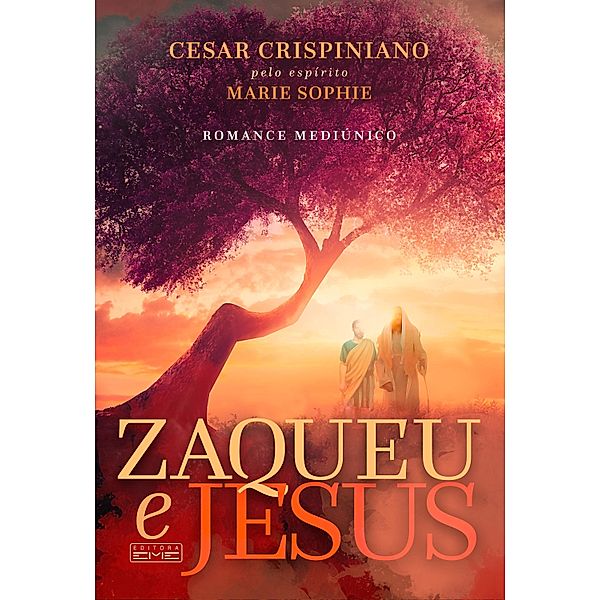 Zaqueu e Jesus, César Crispiniano
