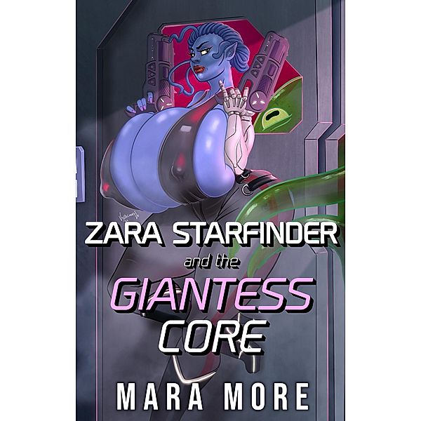 Zara Starfinder and the Giantess Core, Mara More