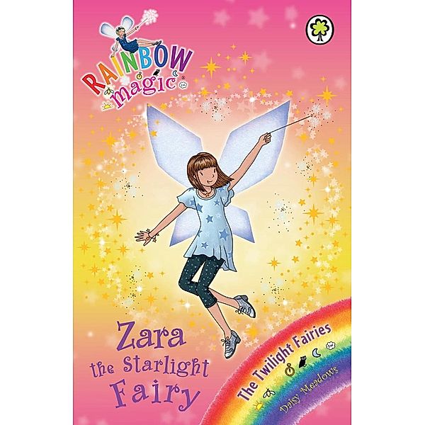 Zara the Starlight Fairy / Rainbow Magic Bd.3, Daisy Meadows