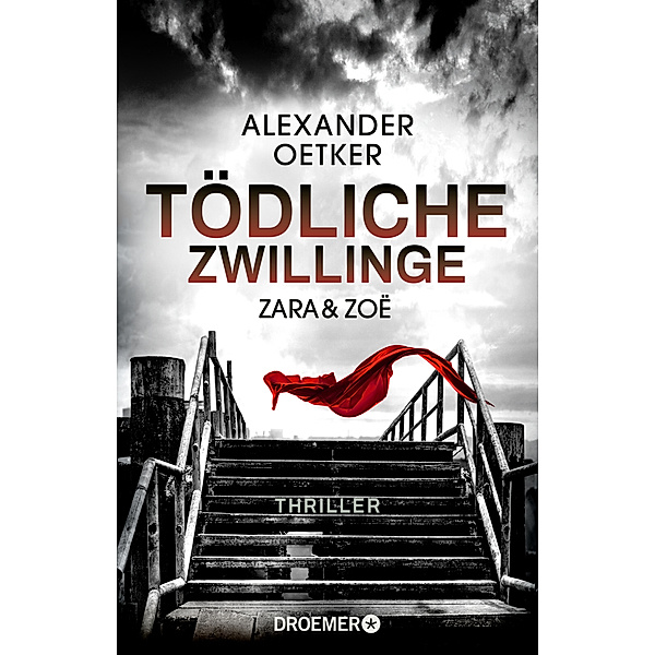 Zara und Zoë - Tödliche Zwillinge / Die Profilerin und die Patin Bd.2, Alexander Oetker