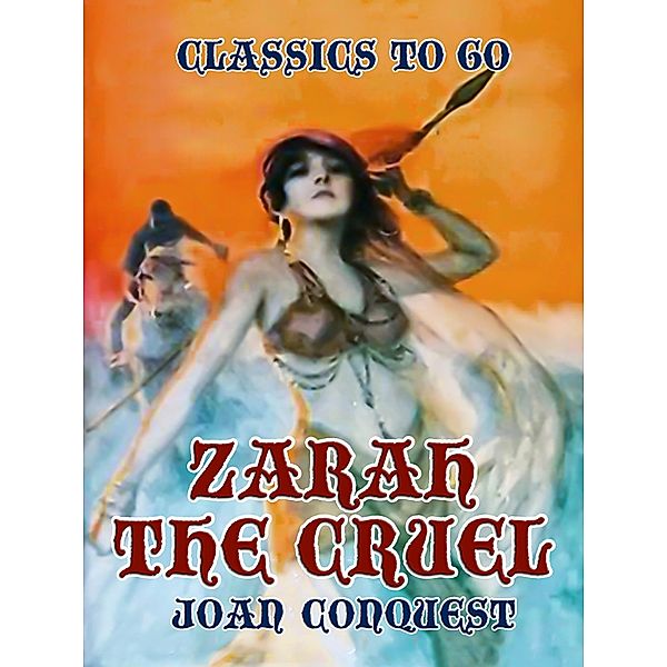 Zarah the Cruel, Joan Conquest