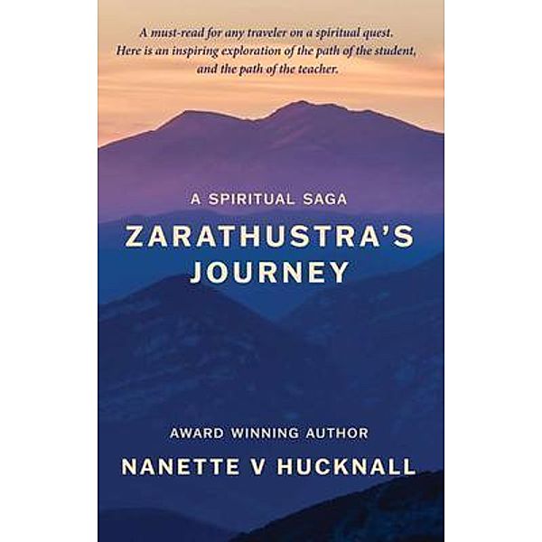 Zarathustra's Journey, Nanette Hucknall
