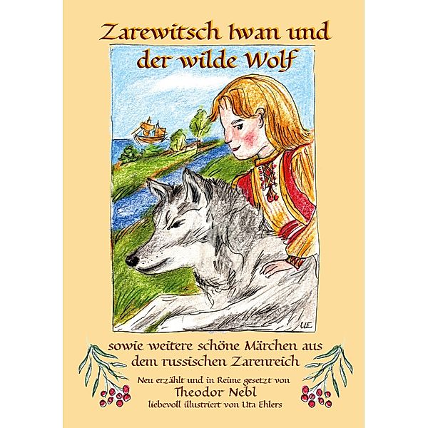 Zarewitsch Iwan und der wilde Wolf, Theodor Nebl