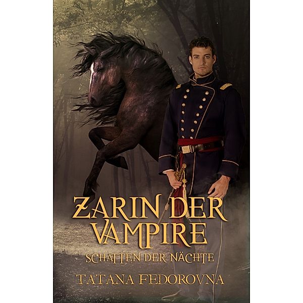 Zarin der Vampire. Schatten der Nächte, Tatana Fedorovna