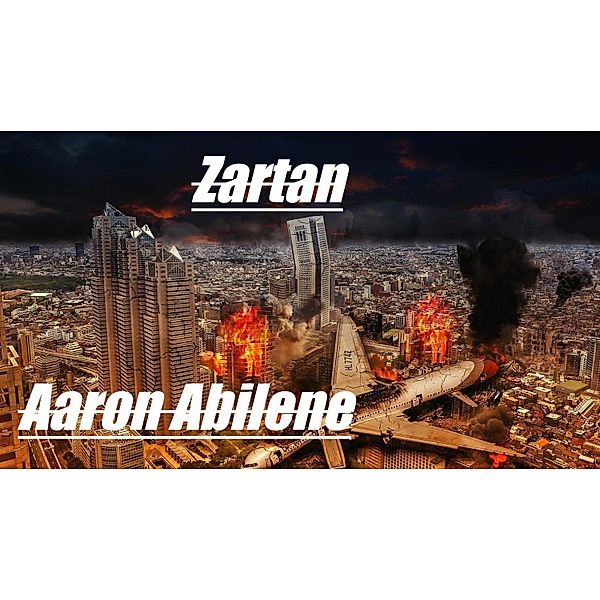 Zartan, Aaron Abilene