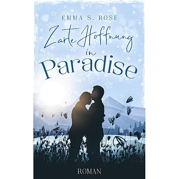 Zarte Hoffnung in Paradise / Paradise Bd.3, Emma S. Rose