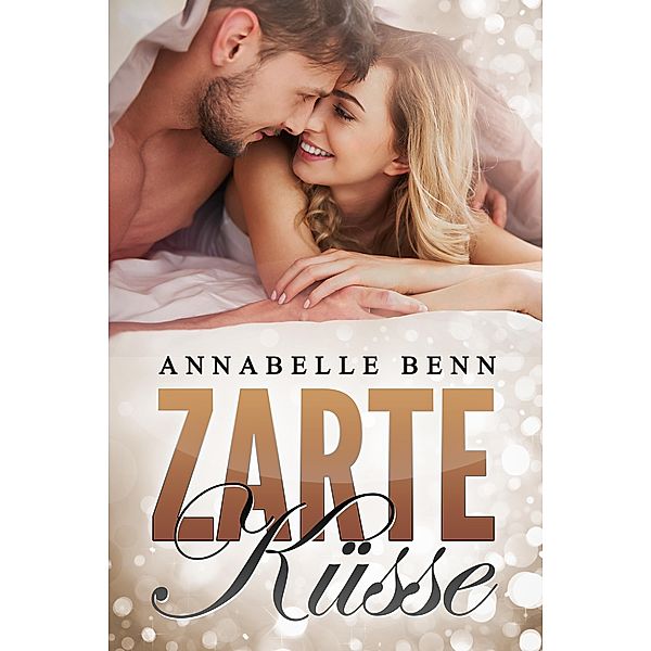 Zarte Küsse: in Italien / Kuss Bd.1, Annabelle Benn