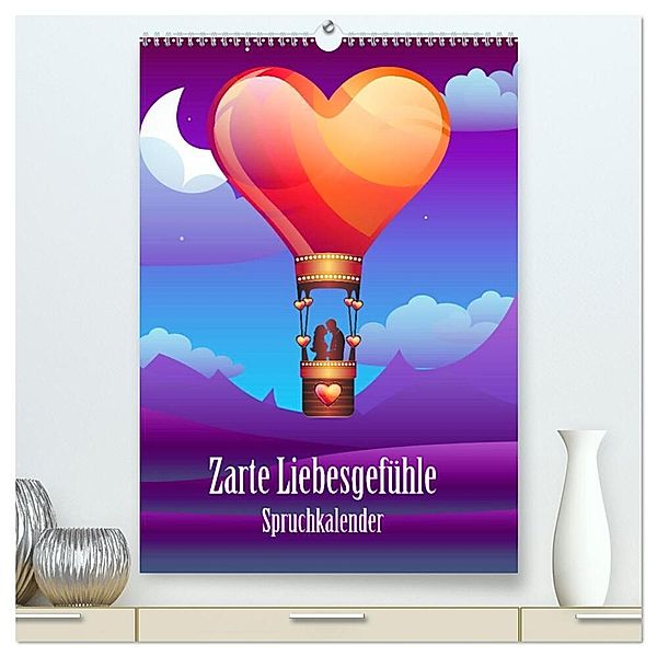 Zarte Liebesgefühle Spruchkalender (hochwertiger Premium Wandkalender 2024 DIN A2 hoch), Kunstdruck in Hochglanz, Liselotte Brunner-Klaus