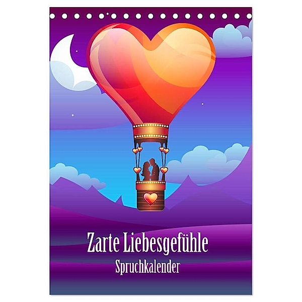 Zarte Liebesgefühle Spruchkalender (Tischkalender 2024 DIN A5 hoch), CALVENDO Monatskalender, Liselotte Brunner-Klaus
