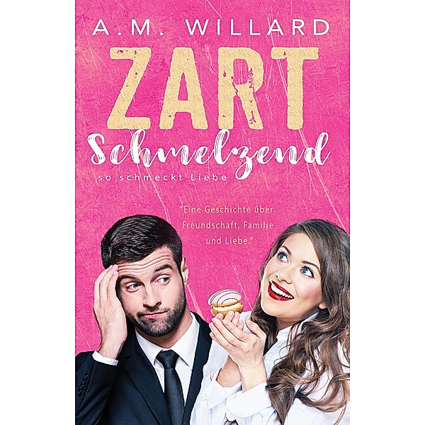 Zartschmelzend, A. M. Willard