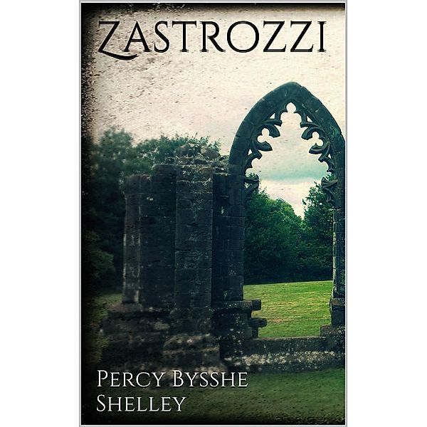 Zastrozzi, Percy Bysshe Shelley