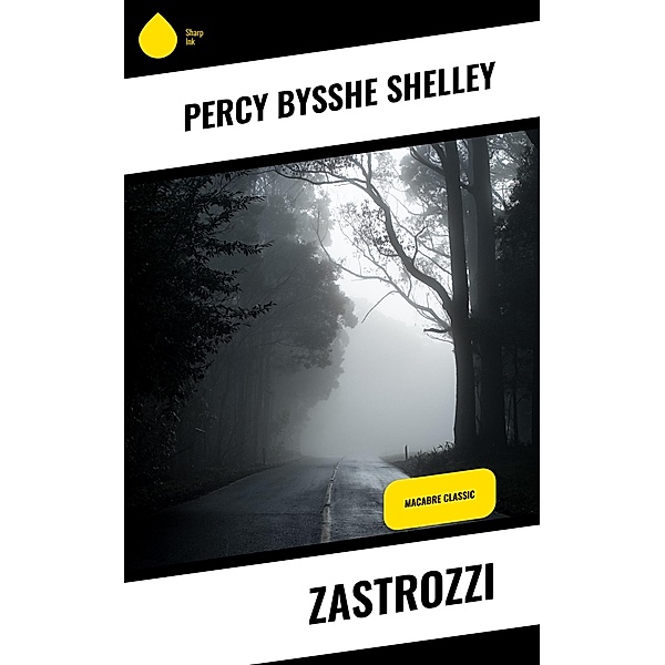 Zastrozzi, Percy Bysshe Shelley